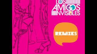 Los Amigos Invisibles - Yo no se (Superphonic's remix 2)