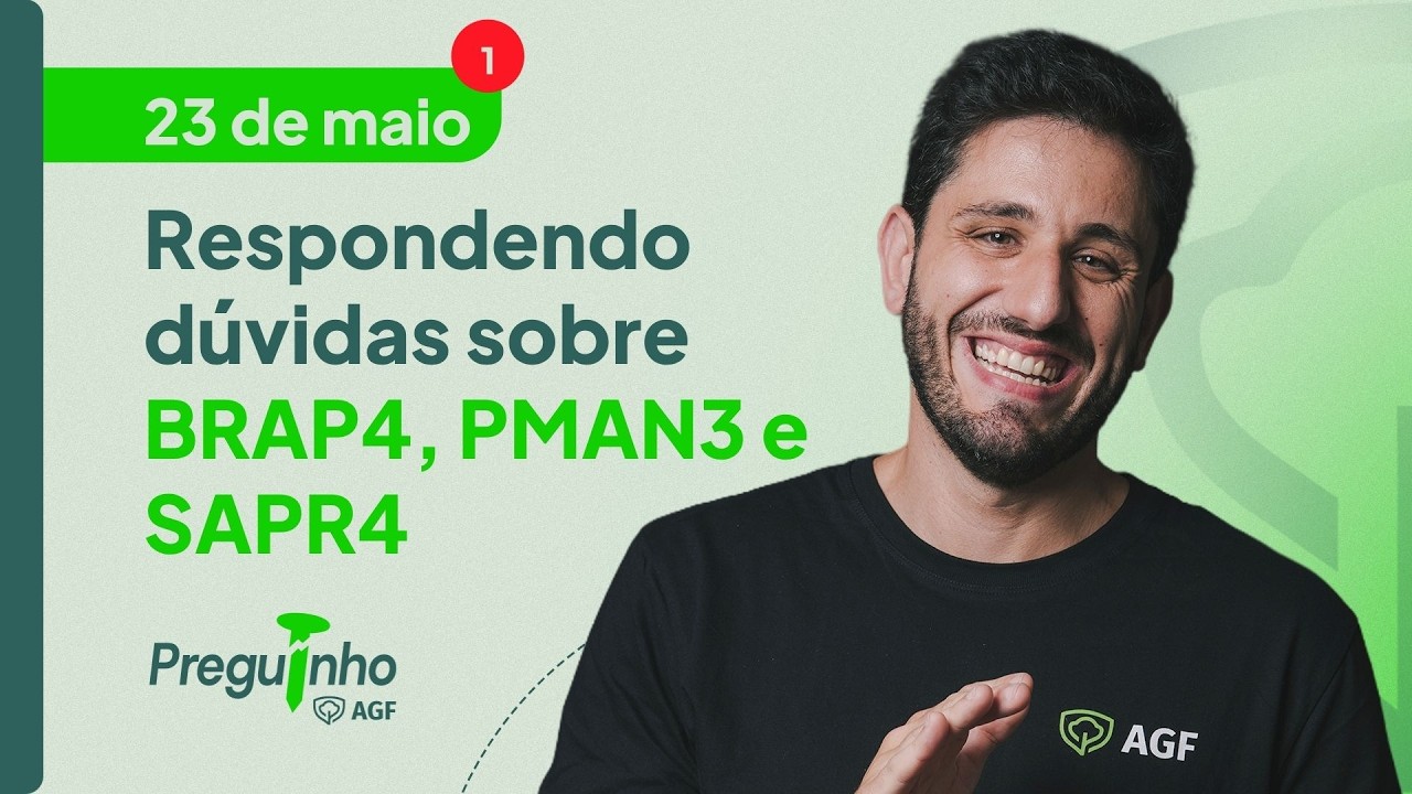 Respondendo dúvidas sobre BRAP4, PMAN3, SAPR4 e mais! | PREGUINHO AGF