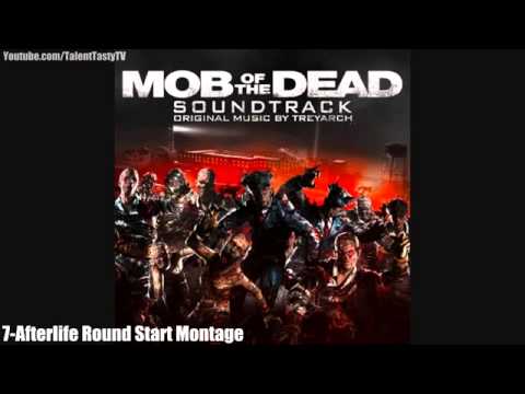 Mob of the Dead Soundtrack 7   Afterlife Round Start Montage    HD Black Cops 2 Mob of the Dead