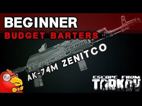 BUDGET BARTERS: AK-74M Zenitco | Escape from Tarkov | 12.7