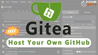 Host Your Own GitHub Alternative with Gitea | Self-Hosted DevOps using Docker🔥🔥 #installerguru