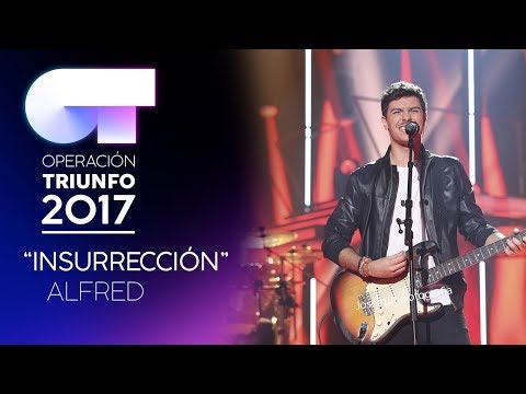 INSURRECCIÓN - Alfred | OT 2017 | Gala 9