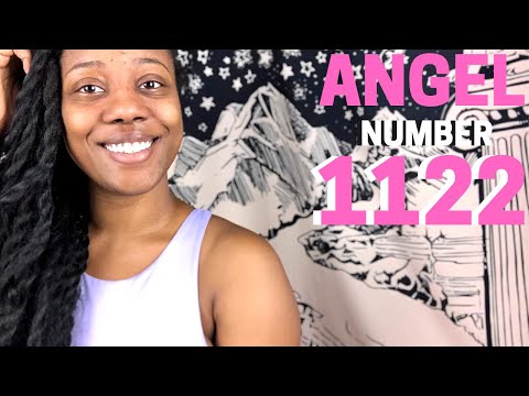 ANGEL NUMBER 1122 - WHAT DOES 1122 MEAN ? | Shika Chica