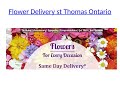 Book professional florist in St Thomas Ontario for flower delivery in different occas...