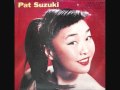 Pat Suzuki - How High The Moon 