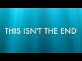 This Isn't The End - A Skylit Drive lyrics