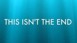 This Isn't The End - A Skylit Drive lyrics
