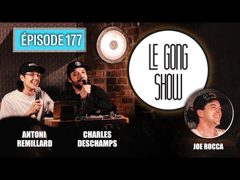 Le Gong Show - Ep.177 Joe Rocca