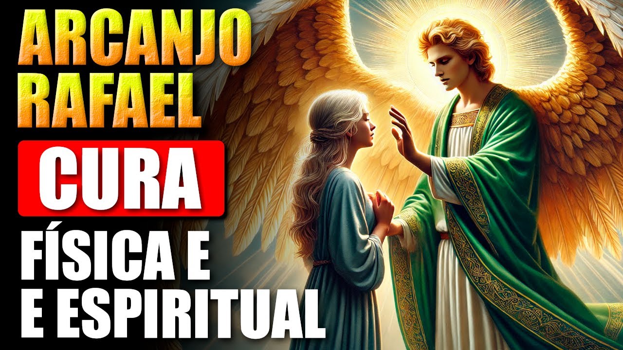 🛑ARCANJO RAFAEL | APENAS OUÇA PARA SUA CURA FÍSICA E ESPIRITUAL 🙏SEU CORPO CURADO POR INTEIRO