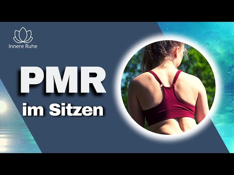 Progressive Muskelentspannung nach Edmund Jacobson - Anleitung der 17 Muskelgruppen im Sitzen I kurz