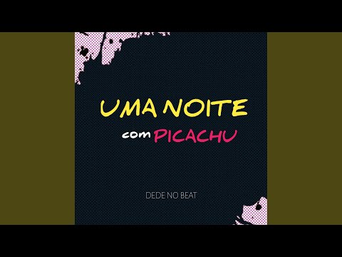 Uma noite com picachu