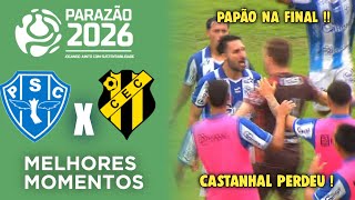 Paysandu x Castanhal - Semi Final - Melhores Momentos - Gols - Parazão 2026