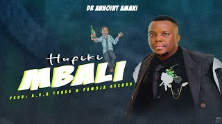 Download lagu Dr Annoint Amani - HUFIKI MBALI ( official audio ) mp3 Download lagu Dr Annoint Amani - HUFIKI MBALI ( official audio ) mp3