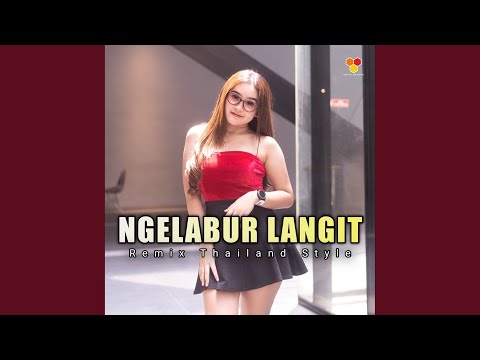 Ngelabur Langit (Remix)