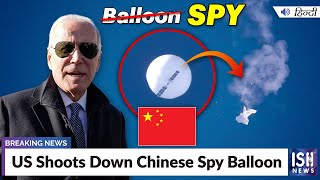 US Shoots Down Chinese Spy Balloon