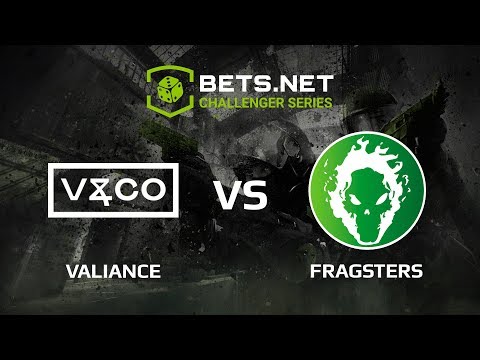 [EN] Fragsters vs Valiance, Bets.net Challanger Series