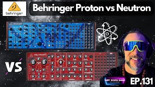 Video thumbnail for BEHRINGER PROTON VS NEUTRON ARE THEY DIFFERENT?? | THAT SYNTH SHOW EP.131 by SYNTH SAMURAI