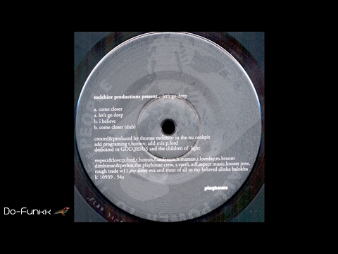 Melchior Productions - Come Closer [Playhouse ‎– PLAY054]