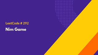 YouTube video 'Nim Game - LeetCode 292 - Java Solution'