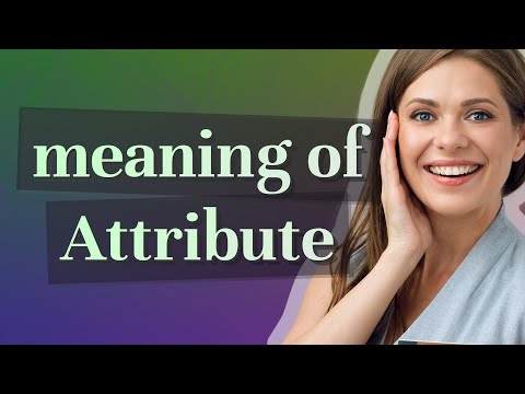 Attribute | meaning of Attribute