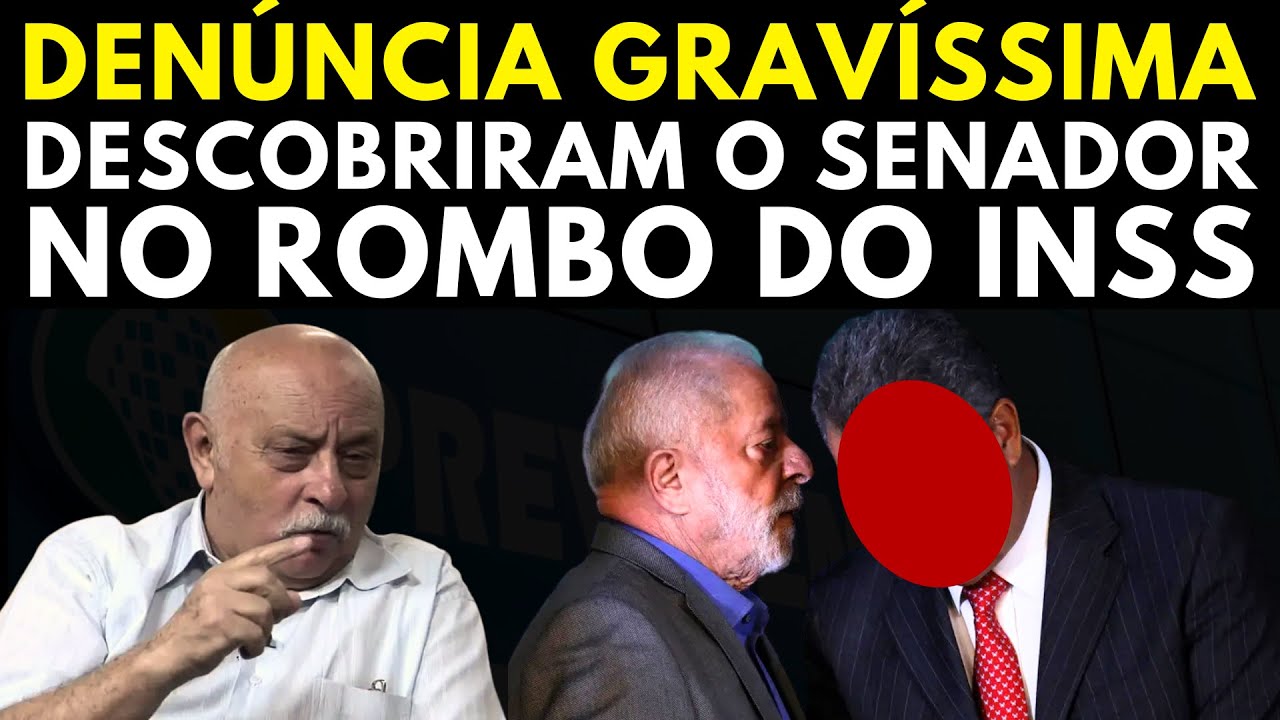 DESCOBRIRAM O NOME DO SENADOR DA FRAUDE DO INSS COM IRMÃO DE LULA DESVIO DE BILHÕES DE REAIS