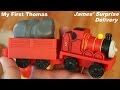 My First Thomas Friends James Surprise Delivery Playtime W Hulyan Maya