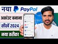 How To Make PayPal Account in India 2024 | PayPal Account Kaise Banaye | How to Use PayPal in HINDI