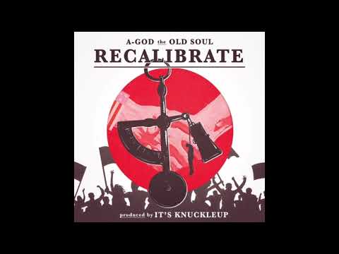 A-God The Old Soul x It's KnuckleUp - Recalibrate EP (2023)