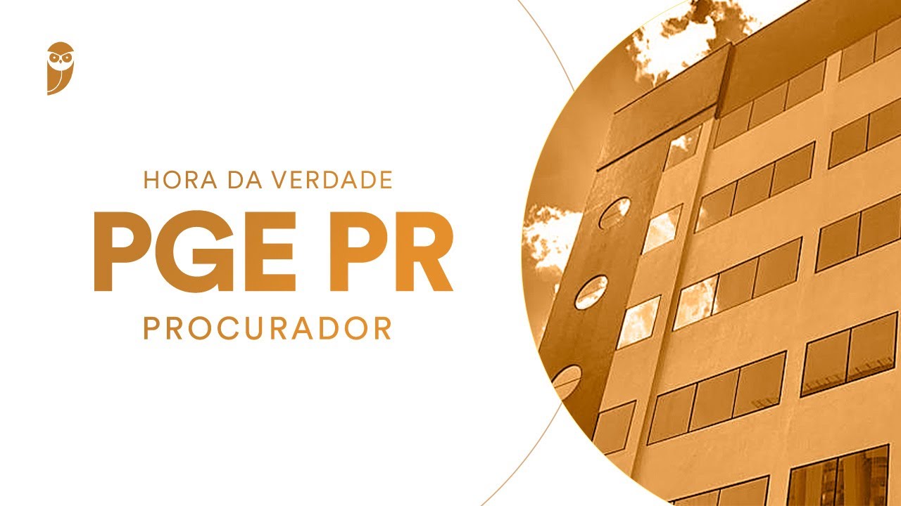 Curso Hora da Verdade: PGE PR (Procurador)