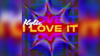 Kylie Minogue - I Love It (Official Audio)