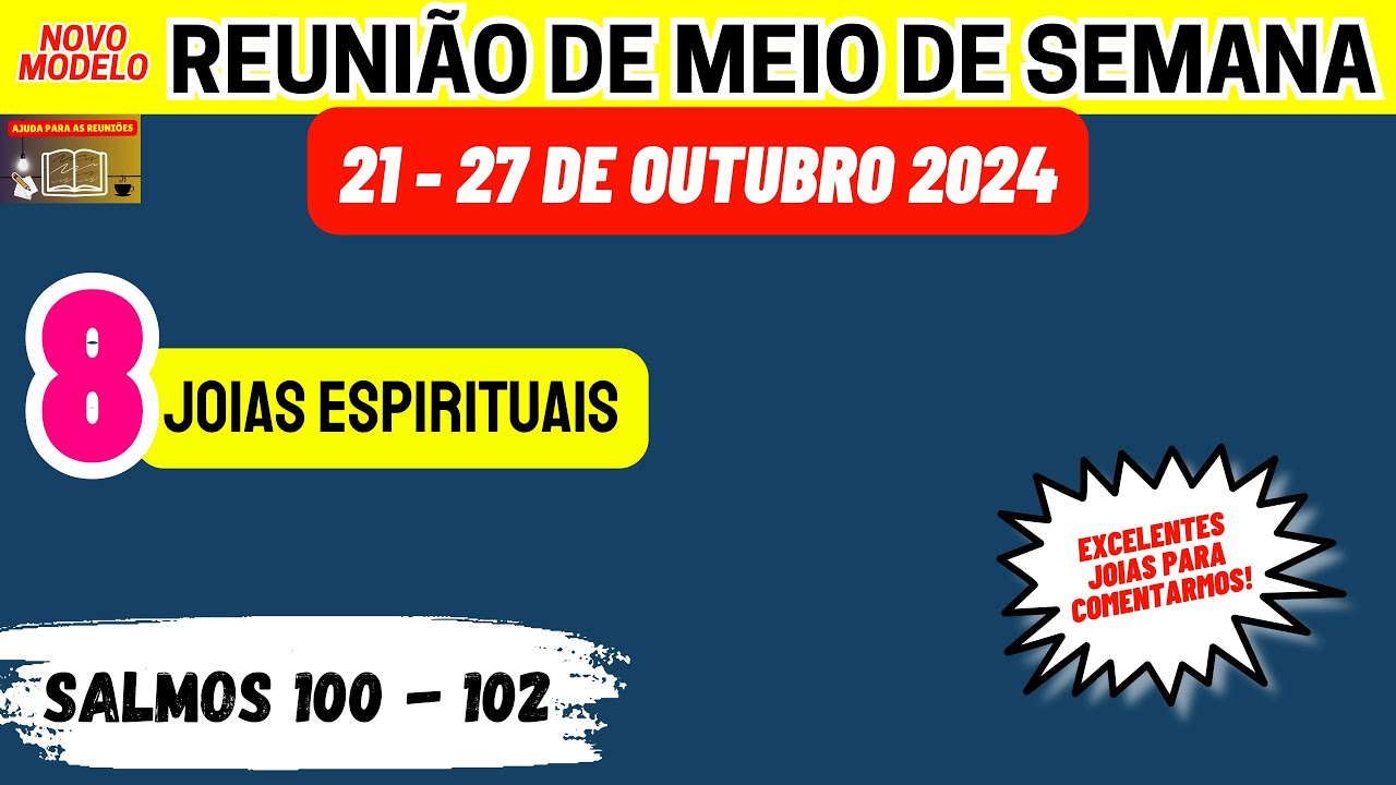 8 Joias Espirituais para Comentarmos na Reunião de meio de semana 21-27 de outubro 2024.