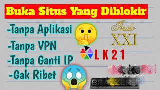 Cara Membuka Situs Yang Diblokir, Tanpa Aplikasi, TERBARU