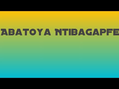 Abatoya Ntibagapfe by Byumvuhore Jean Baptista [composed by Chorale Christus Regnat]