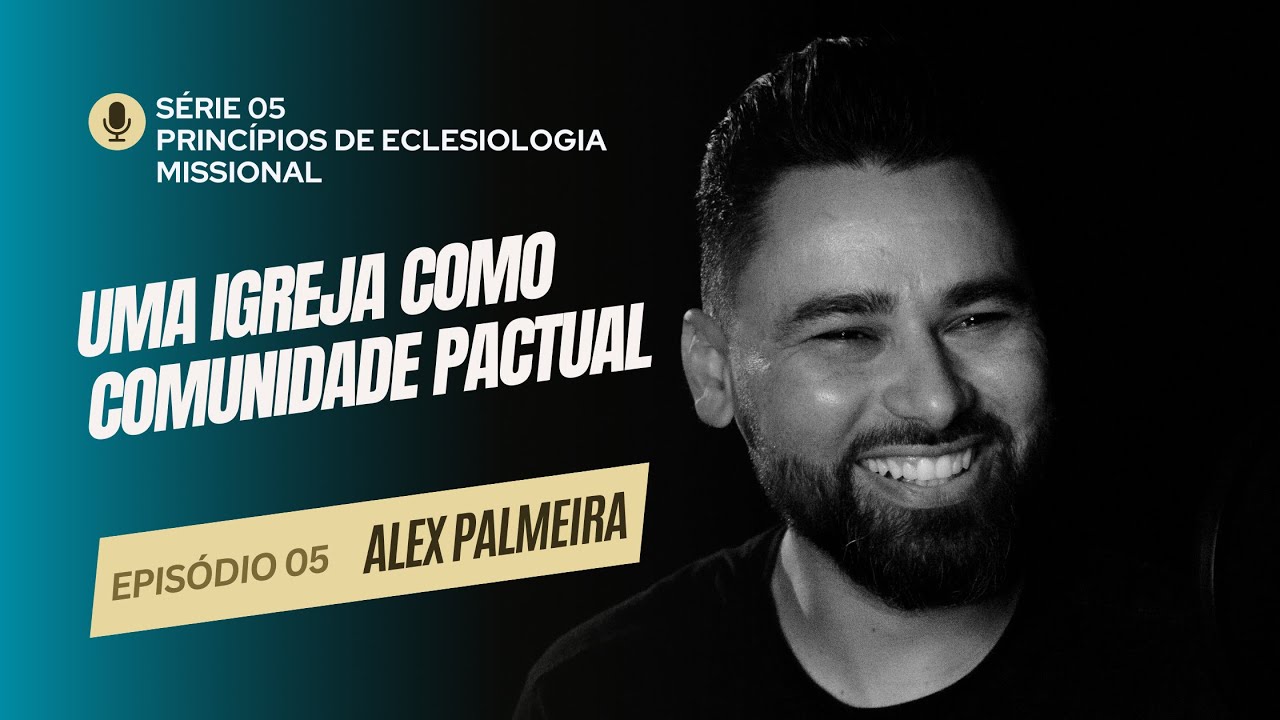 05    Uma Igreja como Comunidade Pactual