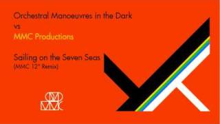 O.M.D. - Sailing On The Seven Seas (MMC 12&quot; Remix)