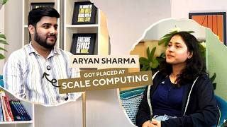 Aryan Sharma placement story — Scale Computing