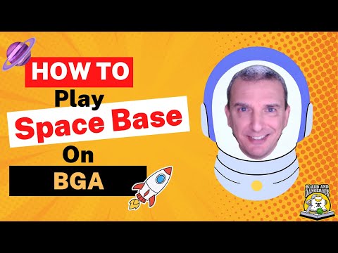 How To Play Space Base On BGA
