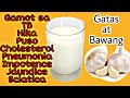 Gatas At Bawang Mabisang Gamot SA Ibat Ibang Klase Ng Sakit