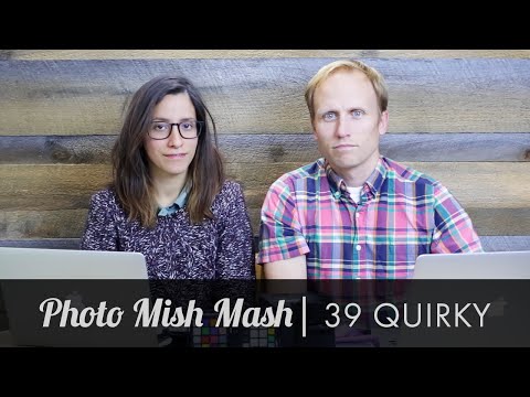 Photo Mish Mash Ep 39 - Quirky