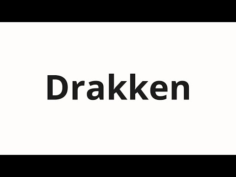 How to pronounce Drakken