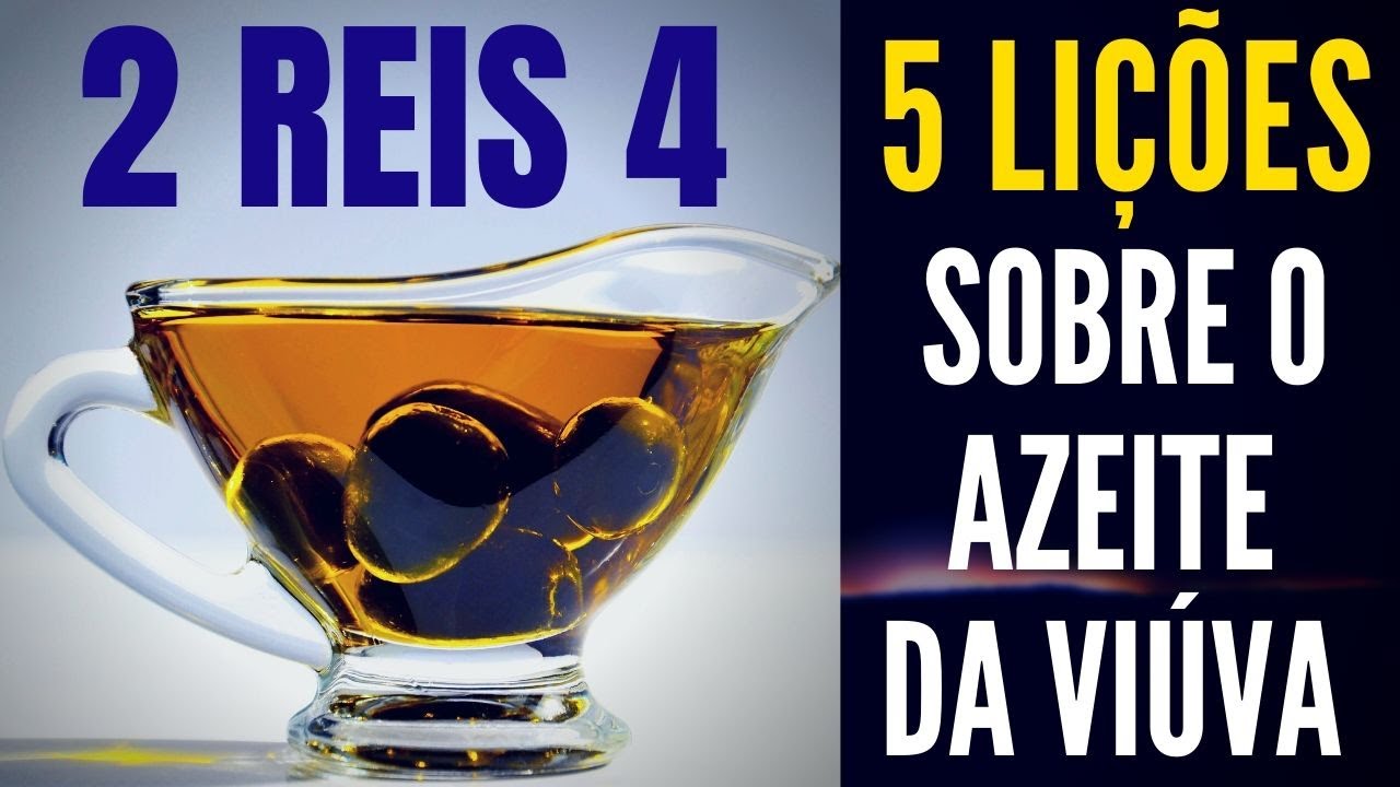 5 LIÇÕES ELISEU AUMENTA O AZEITE DA VIÚVA - MENSAGEM QUE EDIFICA