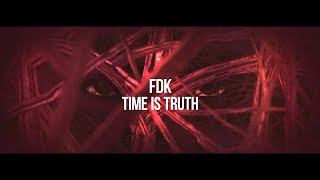 FDK - Time Is Truth