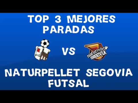 TOP 3 MEJORES PARADAS VS NATURPELLET SEGOVIA FUTSAL | PABLO15FS