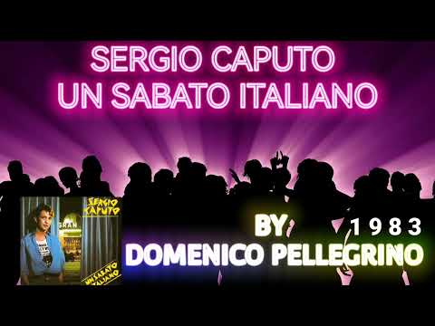 SERGIO CAPUTO🇮🇹  UN SABATO ITALIANO Full hd Testo