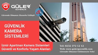 İzmir Apartman Kamera Sistemleri Güvenli ve Konforlu Yaşam Alanları