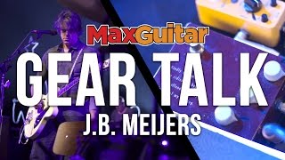 Max Guitar Gear Talk - J.B. Meijers ( Dutch )