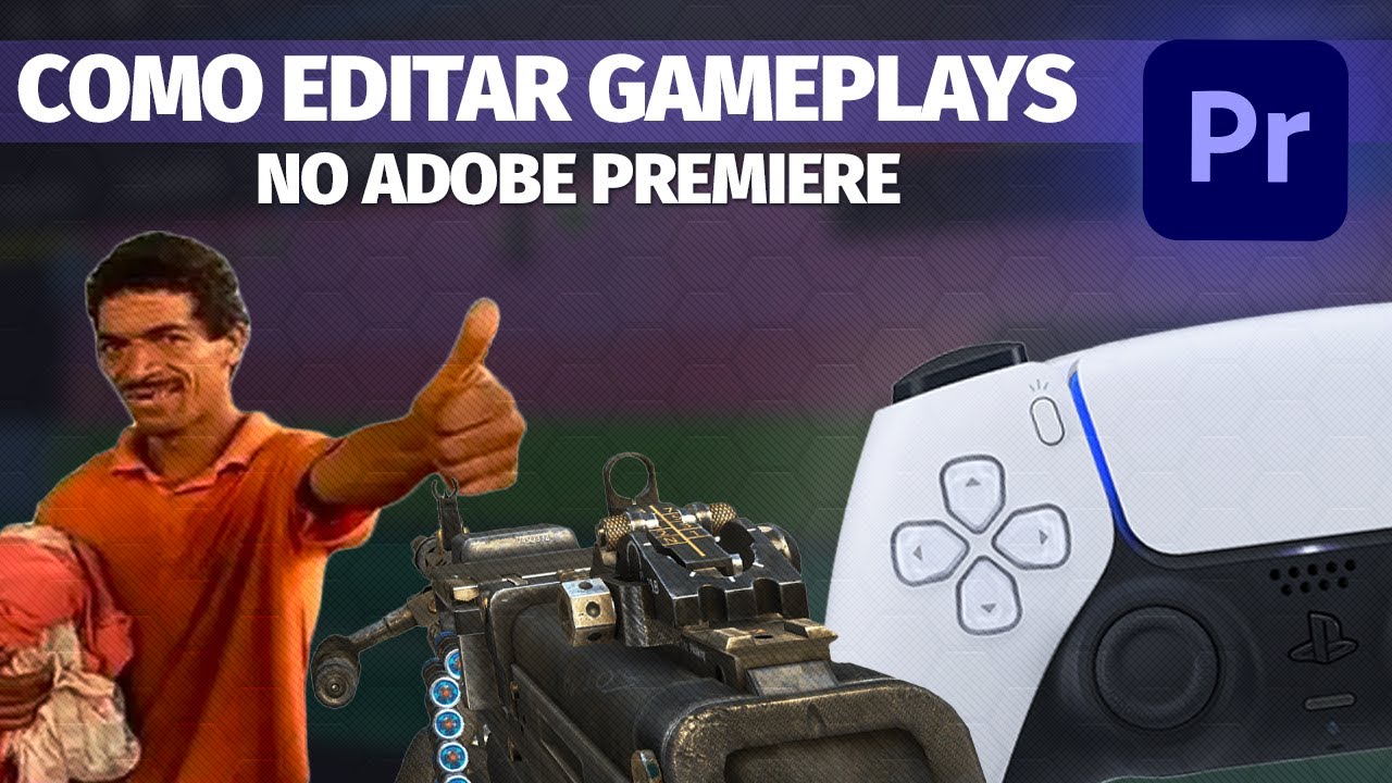 COMO EDITAR GAMEPLAYS PROFISSIONAIS PARA O YOUTUBE