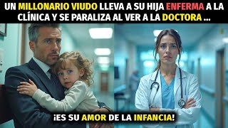 UN MILLONARIO VIUDO LLEVA A SU HIJA ENFERMA A LA CLÍNICA Y SE PARALIZA AL VER A LA DOCTORA...
