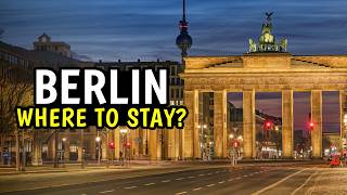 5 BEST Places to Stay in Berlin | Where to Stay in Berlin?