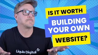 Building Your Own Website: Is It Worth It?